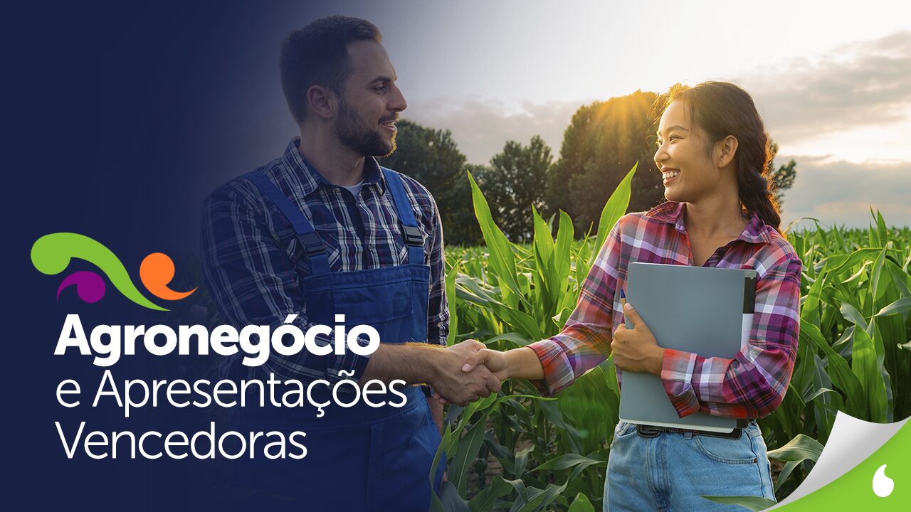 Por que o agronegócio precisa de apresentações vencedoras?