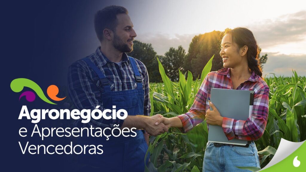 Por que o agronegócio precisa de apresentações vencedoras?