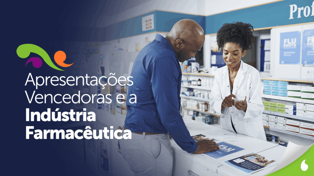 Apresentações vencedoras na indústria farmacêutica