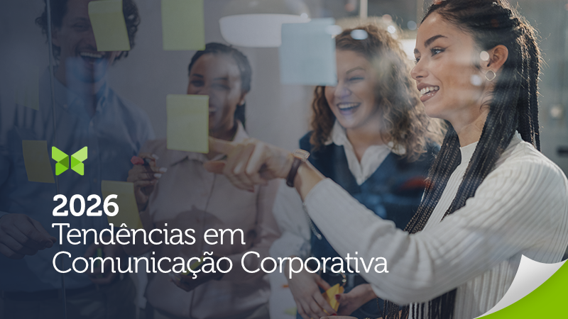 Descubra as principais tendências de inovação, tecnologia e comunicação corporativa em 2026.