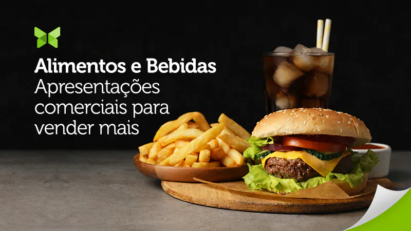 Apresentações Comerciais para o setor de Alimentos e Bebidas: Como Convencer e Vender Mais